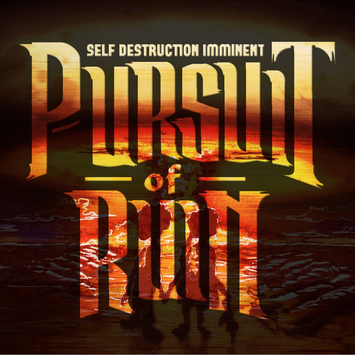 PURSUIT OF RUIN - Self Destruction Imminent cover 