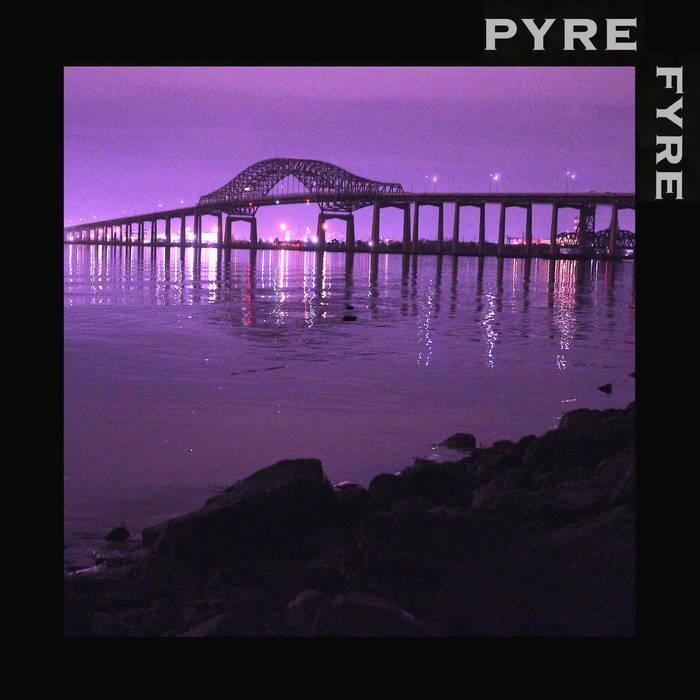 PYRE FYRE - Pyre Fyre cover 