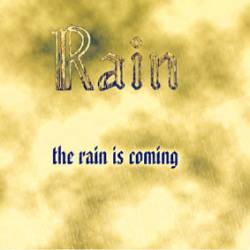 RAIN - The Rain Is Coming cover 