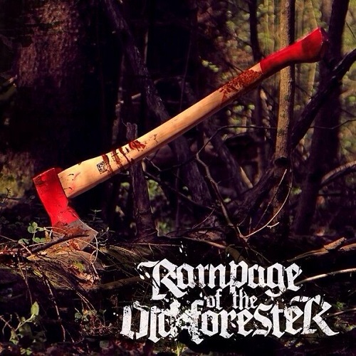 RAMPAGE OF THE OLD FORESTER - Inhumation cover 