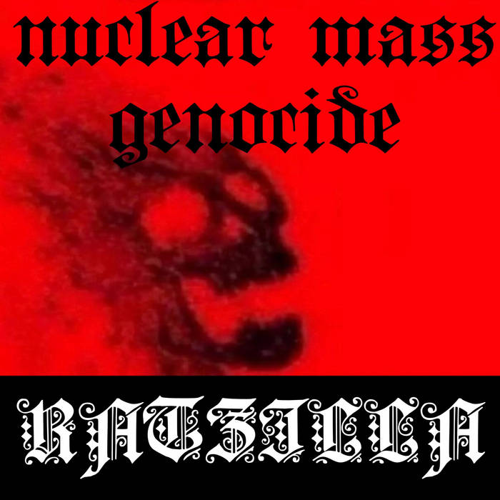 RATZILLA - Nuclear Mass Genocide cover 