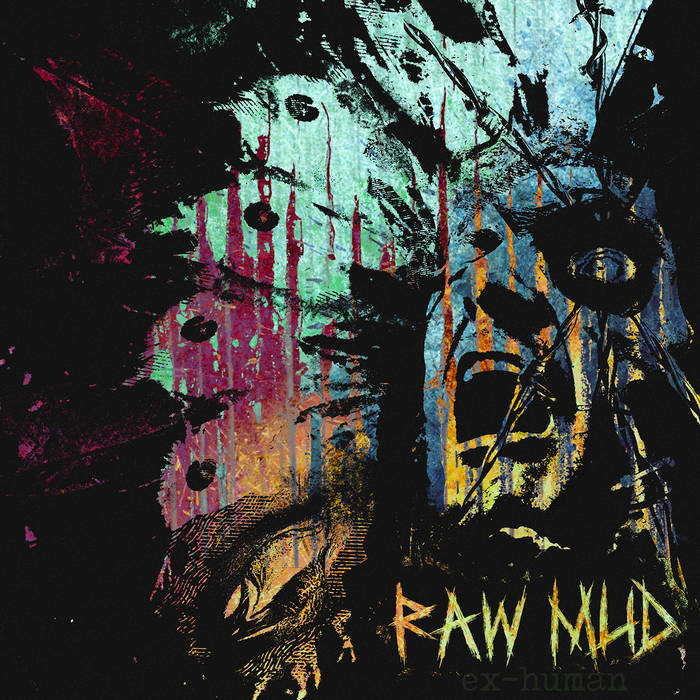 RAW MUD - Ex​-​human cover 