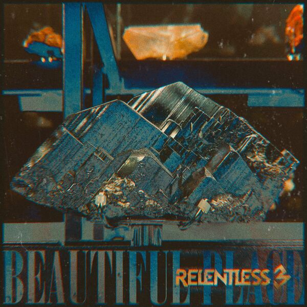 RELENTLESS 3 - Beautiful Place cover 