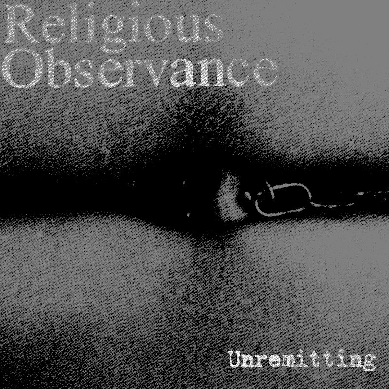 RELIGIOUS OBSERVANCE - Unremitting cover 