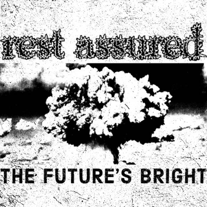 REST ASSURED - The Future's Bright cover 