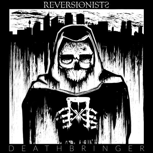 REVERSIONISTS - Deathbringer cover 