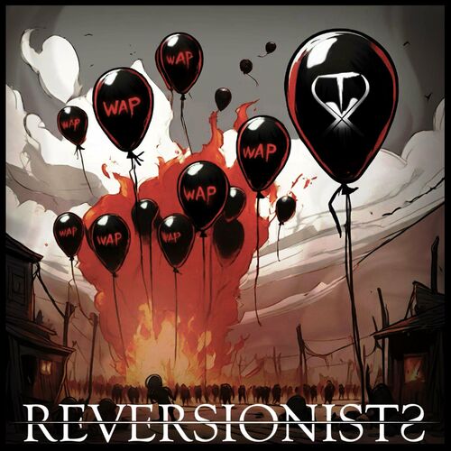 REVERSIONISTS - How It Is (Wap Bap...) cover 