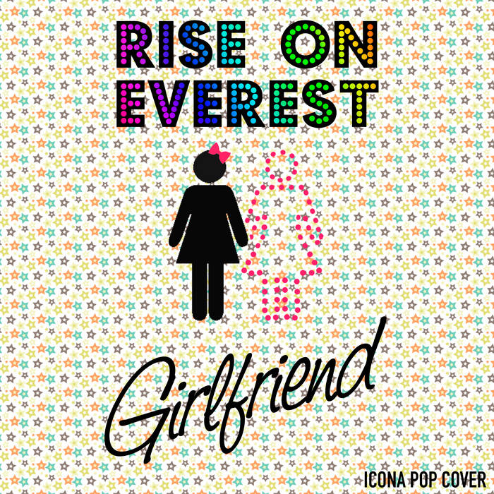 RISE ON EVEREST - Girlfriend cover 