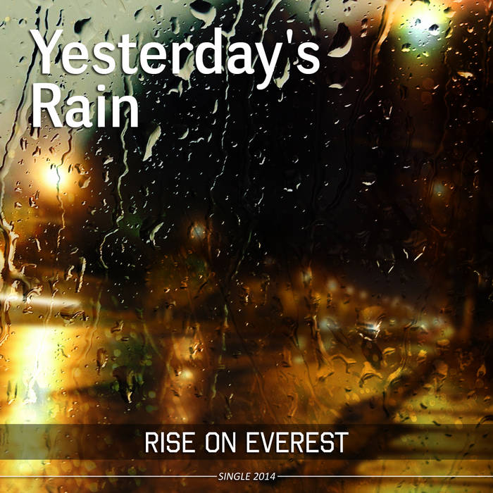 RISE ON EVEREST - Yesterday's Rain cover 