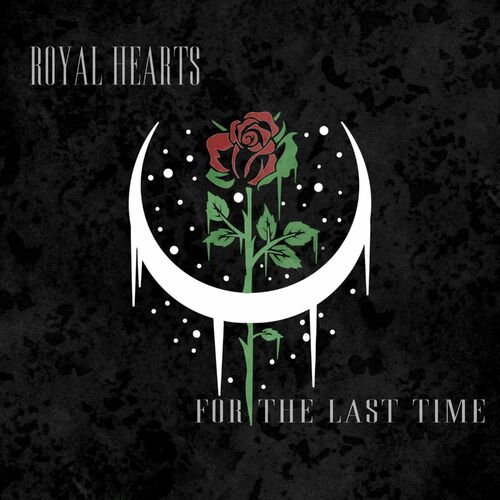 ROYAL HEARTS - For The Last Time cover 