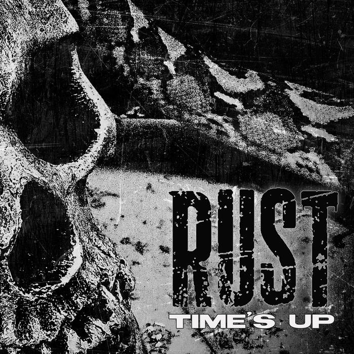 RUST - Time's Up cover 