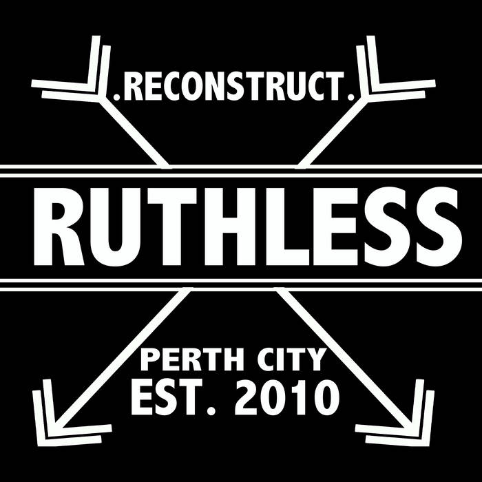 RUTHLESS - Reconstruct cover 