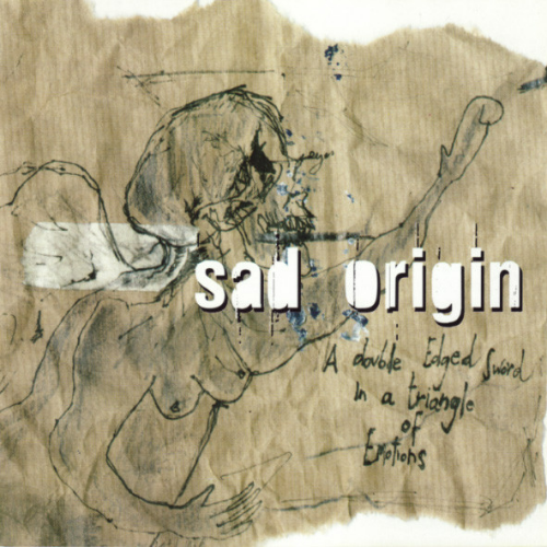 SAD ORIGIN - A Double Edged Sword in a Triangle of Emotions cover 