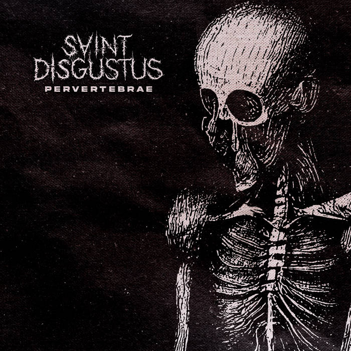 SAINT DISGUSTUS - Pervertebrae cover 