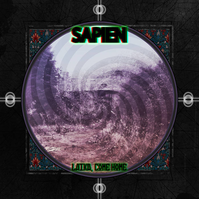 SAPIEN - Laika, Come Home cover 