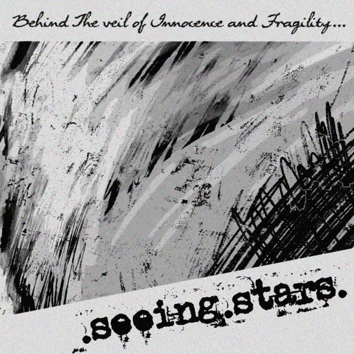 .SEEING.STARS. - Behind The Veil Of Innocence And Fragility cover 