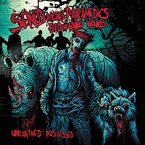 SEND MORE PARAMEDICS - Unearthed / Possessed cover 