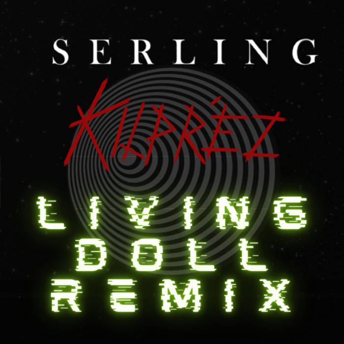 SERLING - Living Doll (Kilpréz Remix) cover 