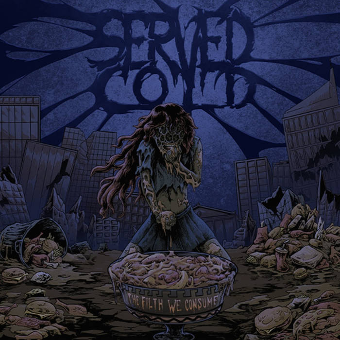 SERVED COLD - The Filth We Consume cover 