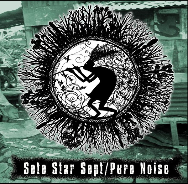 SETE STAR SEPT - Sete Star Sept / Pure Noise cover 