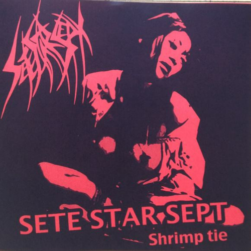 SETE STAR SEPT - Shrimp Tie / Cosmic Monster Hits cover 