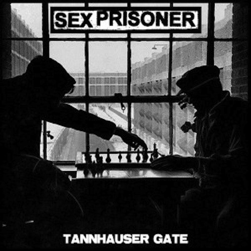 SEX PRISONER - Tannhäuser Gate cover 