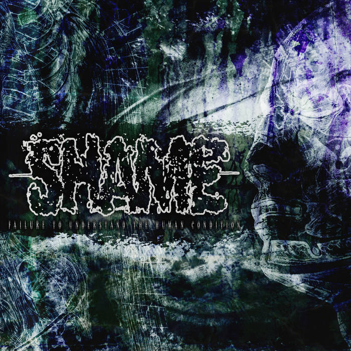 SHAME (OK) - Failure To Understand The Human Condition cover 