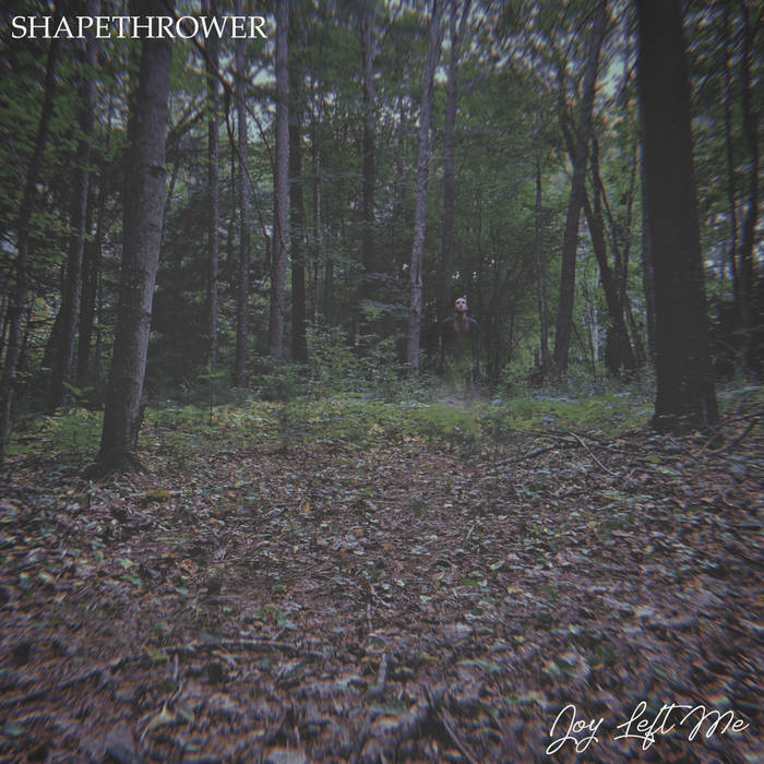 SHAPETHROWER - Joy Left Me cover 