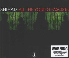 SHIHAD - All the Young Facists cover 