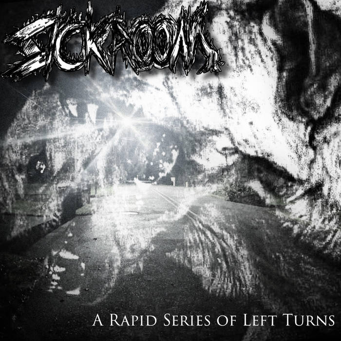 SICKROOM - A Rapid Series Of Left Turns cover 