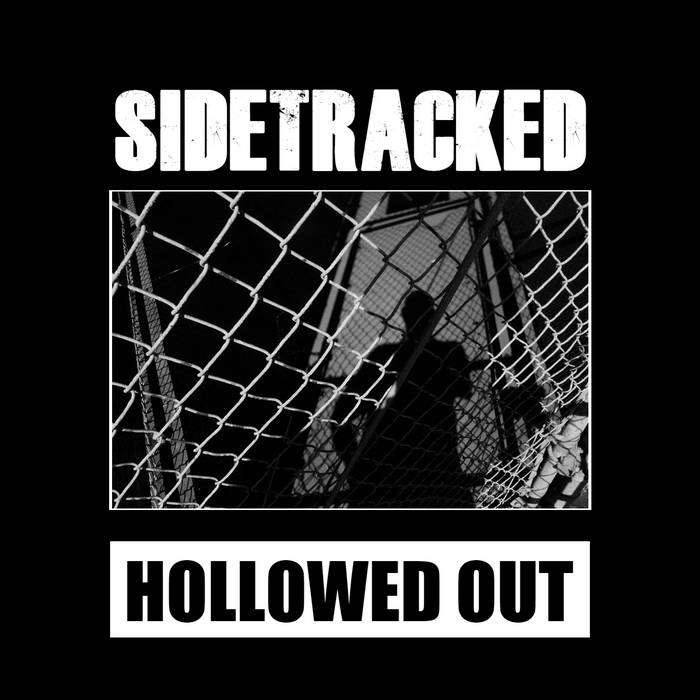 SIDETRACKED - Hollowed Out cover 