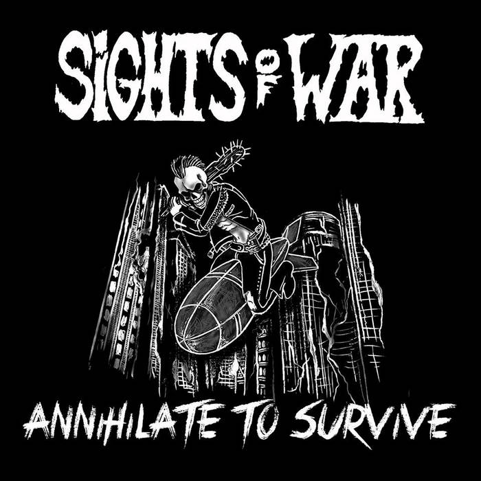 SIGHTS OF WAR - Annihilate To Survive cover 