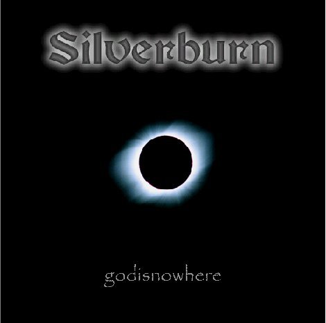 SILVERBURN (ENG) - God Is Nowhere cover 