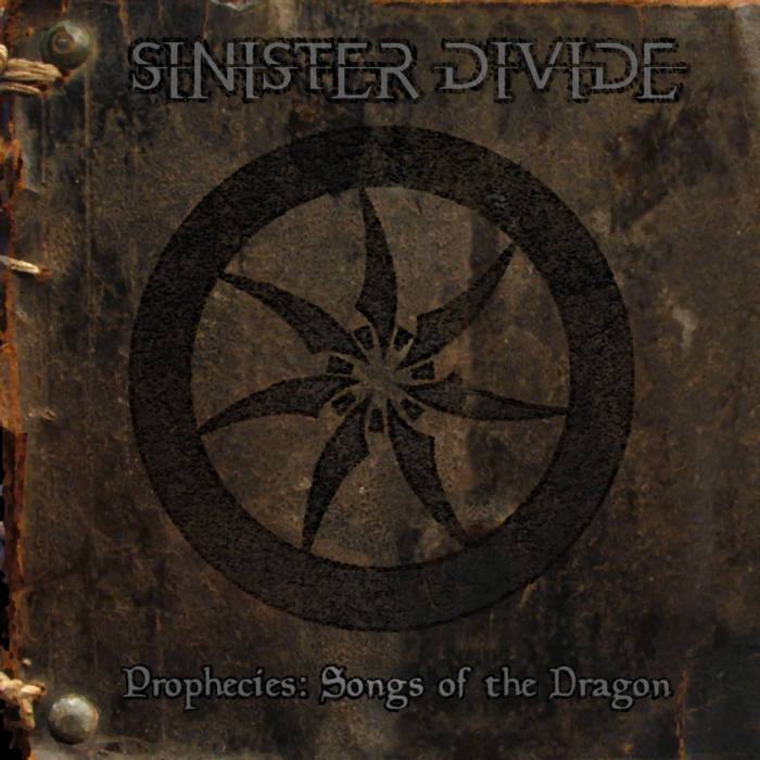 SINISTER DIVIDE - Prophecies: Songs Of The Dragon cover 