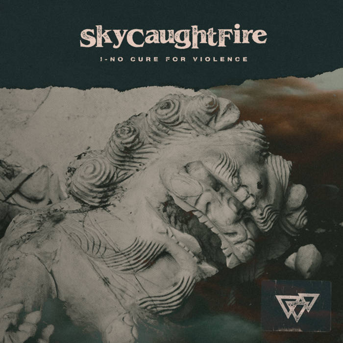 SKY CAUGHT FIRE - No Cure For Violence cover 