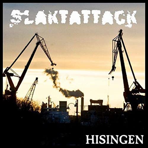 SLAKTATTACK - Hisingen cover 