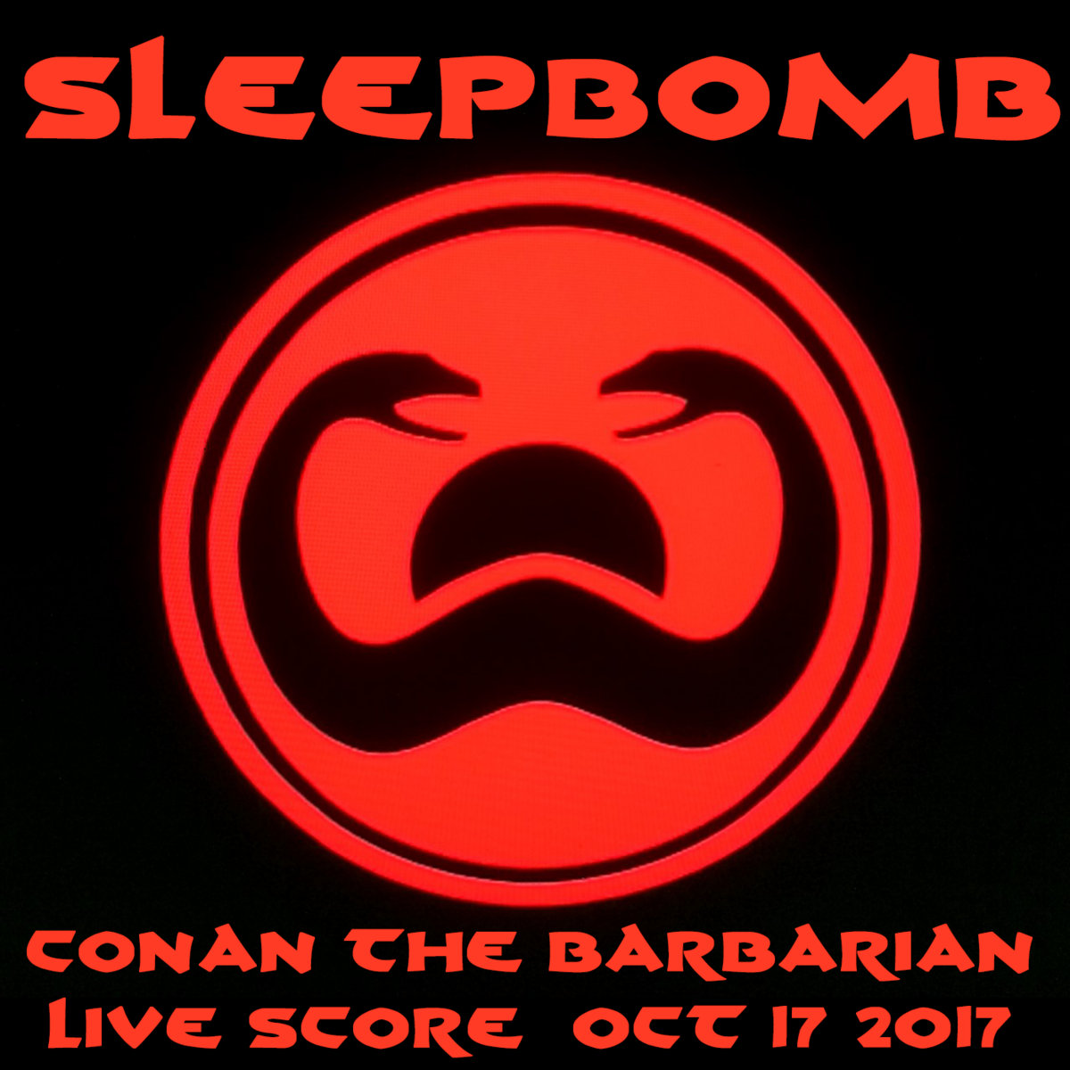 SLEEPBOMB - Conan The Barbarian - Live 10​/​17​/​17 cover 