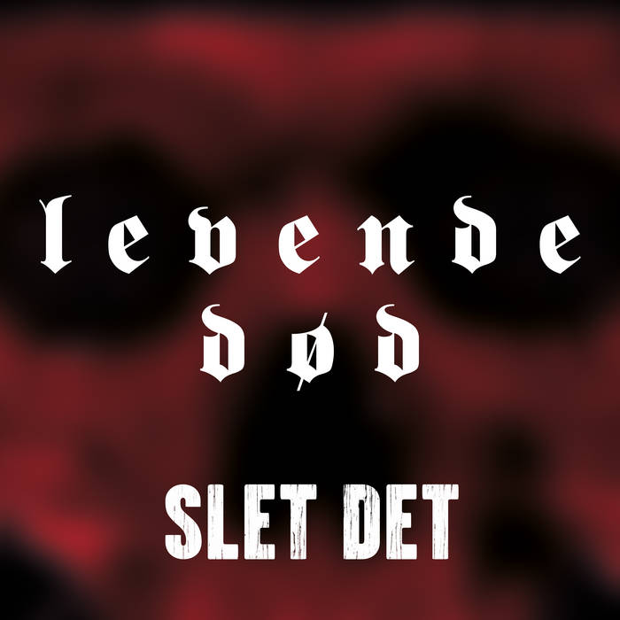 SLET DET - Levende død cover 