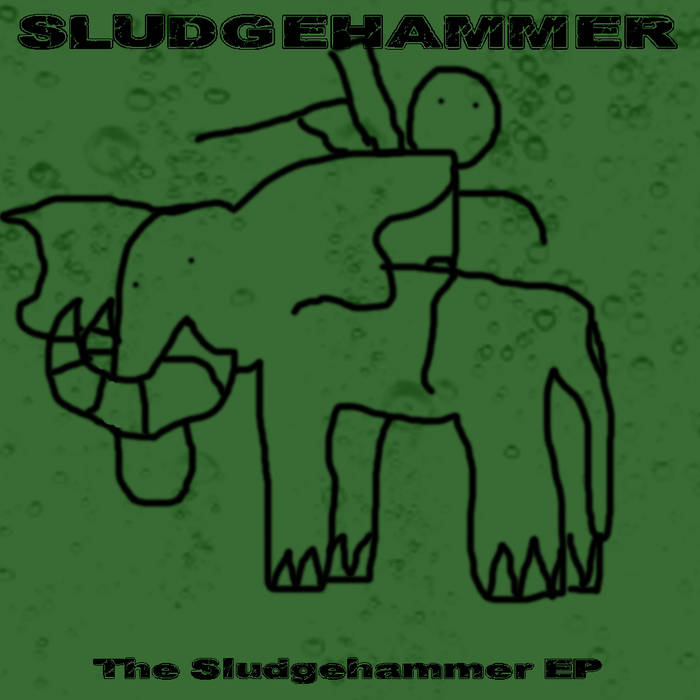 SLUDGEHAMMER (NY) - The Sludgehammer EP cover 