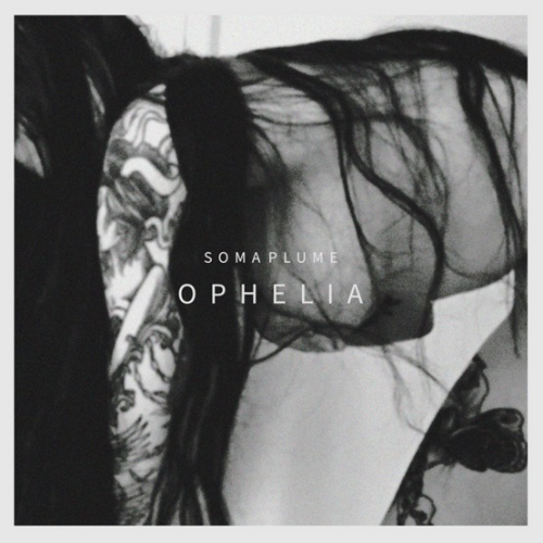 SOMA PLUME - Ophelia cover 