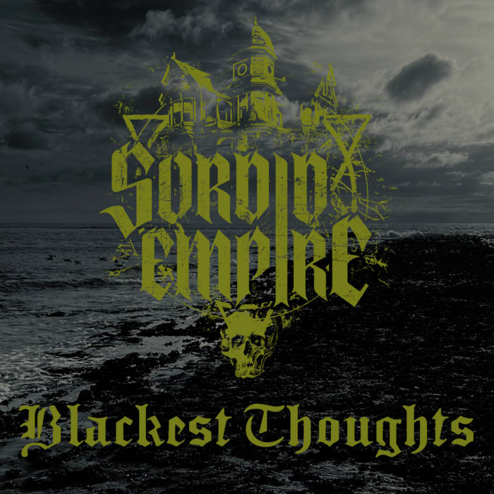 SORDID EMPIRE - Blackest Thoughts cover 