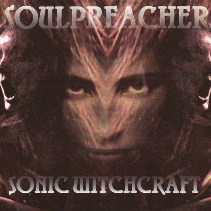 SOULPREACHER - Sonic Witchcraft cover 