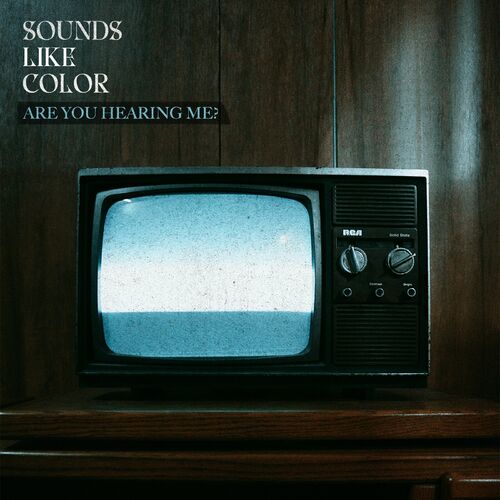 SOUNDS LIKE COLOR - Are You Hearing Me? cover 