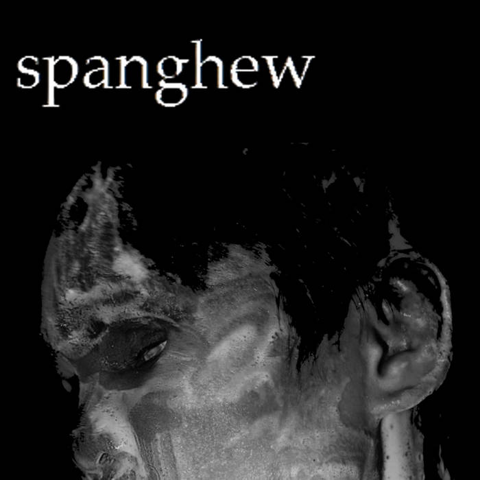 SPANGHEW - Spanghew Demos cover 