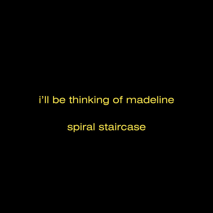 SPIRAL STAIRCASE (PA) - I'll Be Thinking Of Madeline cover 