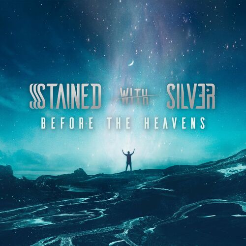 STAINED WITH SILVER - Before The Heavens cover 