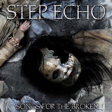 STEP ECHO - Songs For The Broken cover 