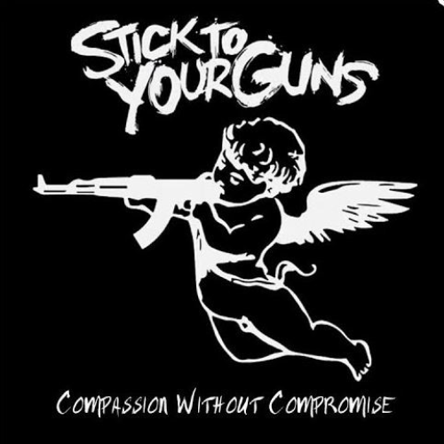 STICK TO YOUR GUNS - Compassion Without Compromise cover 