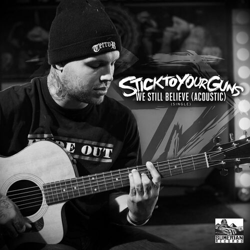 STICK TO YOUR GUNS - We Still Believe (Acoustic) cover 