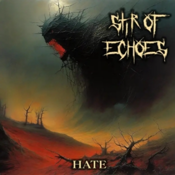 STIR OF ECHOES - Hate cover 